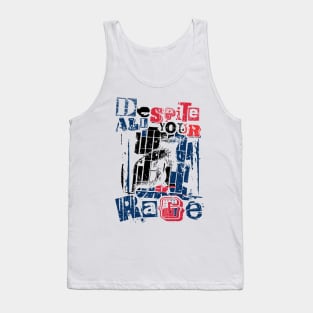 despite all your rage 103 Tank Top